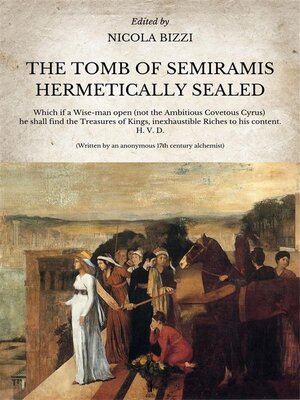 cover image of The Tomb of Semiramis hermetically sealed